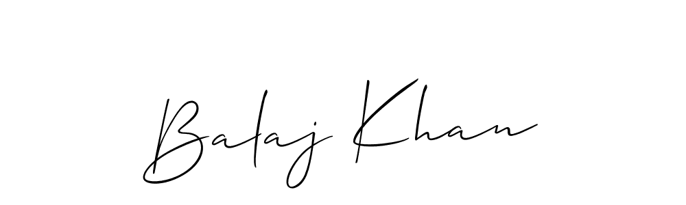 You should practise on your own different ways (Allison_Script) to write your name (Balaj Khan) in signature. don't let someone else do it for you. Balaj Khan signature style 2 images and pictures png