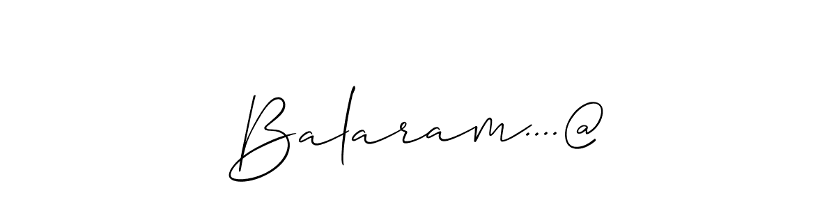 How to make Balaram....@ signature? Allison_Script is a professional autograph style. Create handwritten signature for Balaram....@ name. Balaram....@ signature style 2 images and pictures png