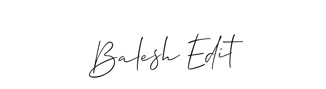 Balesh Edit stylish signature style. Best Handwritten Sign (Allison_Script) for my name. Handwritten Signature Collection Ideas for my name Balesh Edit. Balesh Edit signature style 2 images and pictures png