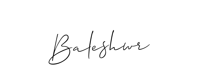 Best and Professional Signature Style for Baleshwr. Allison_Script Best Signature Style Collection. Baleshwr signature style 2 images and pictures png