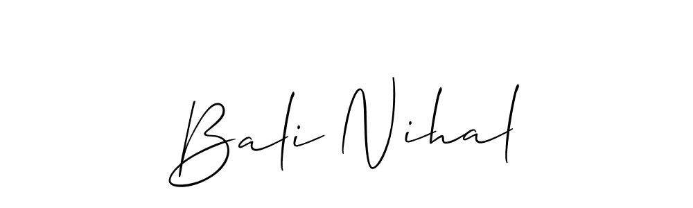 Use a signature maker to create a handwritten signature online. With this signature software, you can design (Allison_Script) your own signature for name Bali Nihal. Bali Nihal signature style 2 images and pictures png