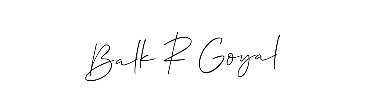 Create a beautiful signature design for name Balk R Goyal. With this signature (Allison_Script) fonts, you can make a handwritten signature for free. Balk R Goyal signature style 2 images and pictures png