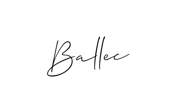 Use a signature maker to create a handwritten signature online. With this signature software, you can design (Allison_Script) your own signature for name Ballec. Ballec signature style 2 images and pictures png