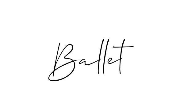 Make a beautiful signature design for name Ballet. With this signature (Allison_Script) style, you can create a handwritten signature for free. Ballet signature style 2 images and pictures png