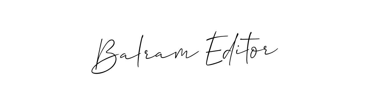 Check out images of Autograph of Balram Editor name. Actor Balram Editor Signature Style. Allison_Script is a professional sign style online. Balram Editor signature style 2 images and pictures png
