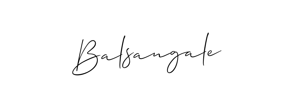 It looks lik you need a new signature style for name Balsangale. Design unique handwritten (Allison_Script) signature with our free signature maker in just a few clicks. Balsangale signature style 2 images and pictures png