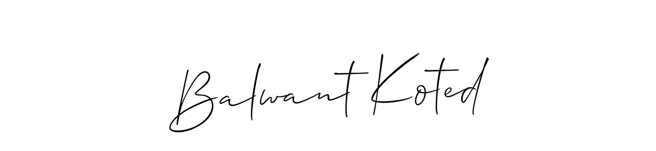 How to make Balwant Koted signature? Allison_Script is a professional autograph style. Create handwritten signature for Balwant Koted name. Balwant Koted signature style 2 images and pictures png