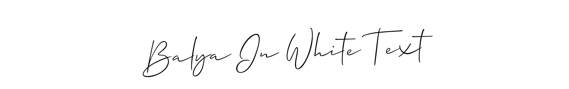 Allison_Script is a professional signature style that is perfect for those who want to add a touch of class to their signature. It is also a great choice for those who want to make their signature more unique. Get Balya In White Text name to fancy signature for free. Balya In White Text signature style 2 images and pictures png