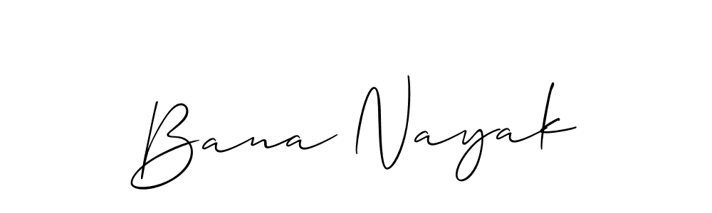 You should practise on your own different ways (Allison_Script) to write your name (Bana Nayak) in signature. don't let someone else do it for you. Bana Nayak signature style 2 images and pictures png