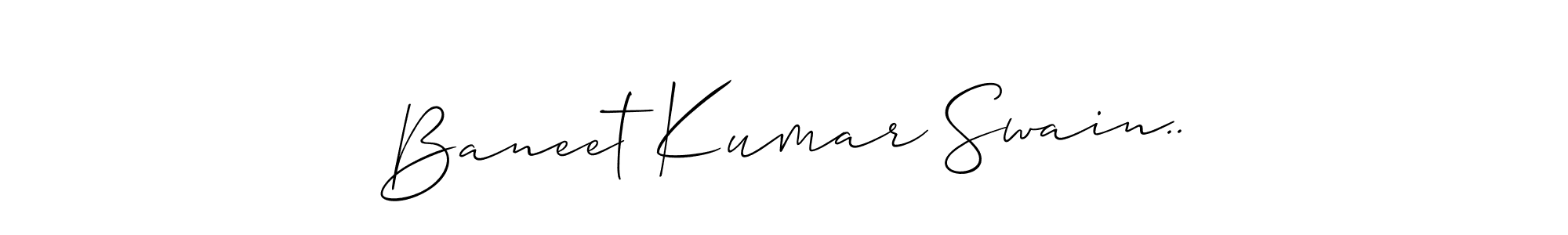 Also we have Baneet Kumar Swain.. name is the best signature style. Create professional handwritten signature collection using Allison_Script autograph style. Baneet Kumar Swain.. signature style 2 images and pictures png