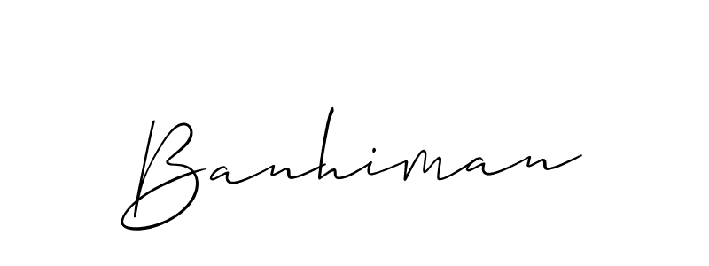 Design your own signature with our free online signature maker. With this signature software, you can create a handwritten (Allison_Script) signature for name Banhiman. Banhiman signature style 2 images and pictures png