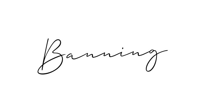 Design your own signature with our free online signature maker. With this signature software, you can create a handwritten (Allison_Script) signature for name Banning. Banning signature style 2 images and pictures png