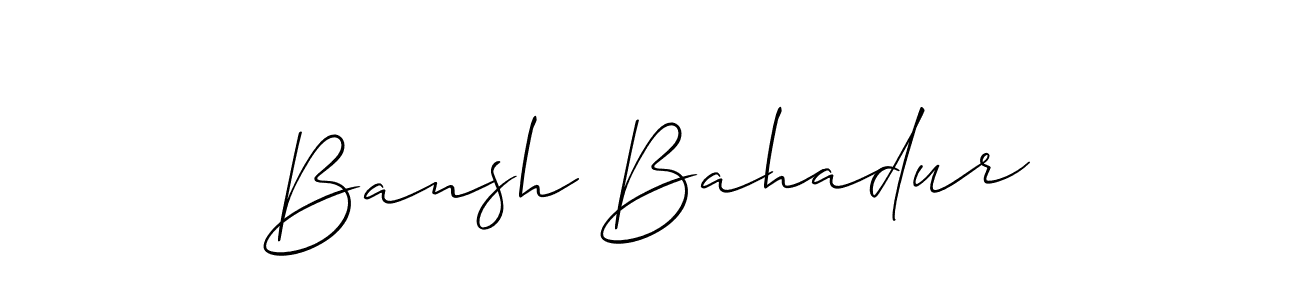 Design your own signature with our free online signature maker. With this signature software, you can create a handwritten (Allison_Script) signature for name Bansh Bahadur. Bansh Bahadur signature style 2 images and pictures png