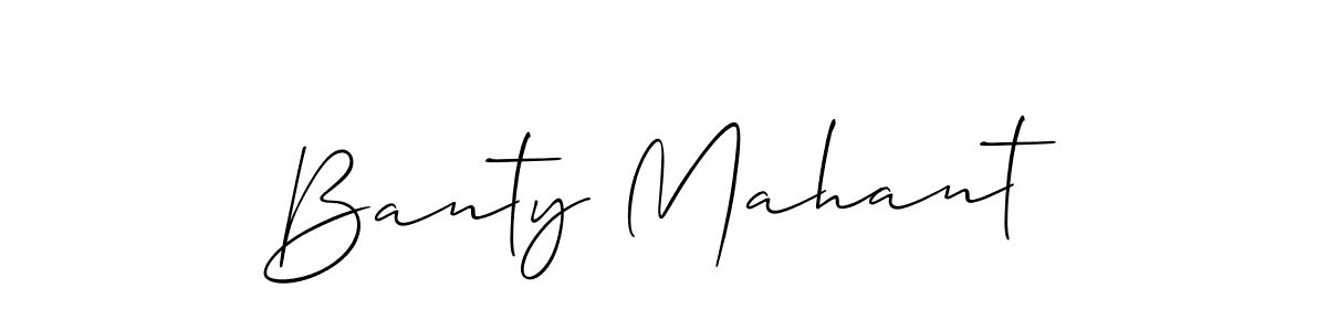 It looks lik you need a new signature style for name Banty Mahant. Design unique handwritten (Allison_Script) signature with our free signature maker in just a few clicks. Banty Mahant signature style 2 images and pictures png