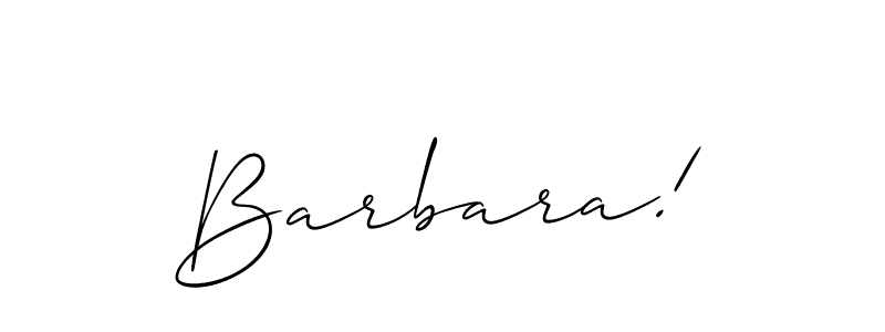 It looks lik you need a new signature style for name Barbara!. Design unique handwritten (Allison_Script) signature with our free signature maker in just a few clicks. Barbara! signature style 2 images and pictures png