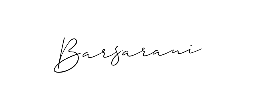 Use a signature maker to create a handwritten signature online. With this signature software, you can design (Allison_Script) your own signature for name Barsarani. Barsarani signature style 2 images and pictures png