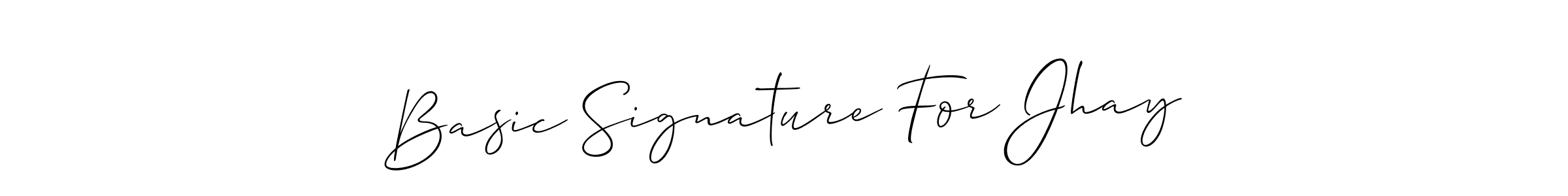The best way (Allison_Script) to make a short signature is to pick only two or three words in your name. The name Basic Signature For Jhay include a total of six letters. For converting this name. Basic Signature For Jhay signature style 2 images and pictures png