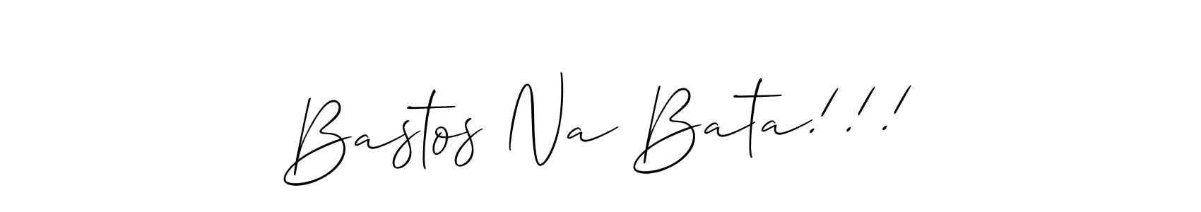 Best and Professional Signature Style for Bastos Na Bata!!!. Allison_Script Best Signature Style Collection. Bastos Na Bata!!! signature style 2 images and pictures png