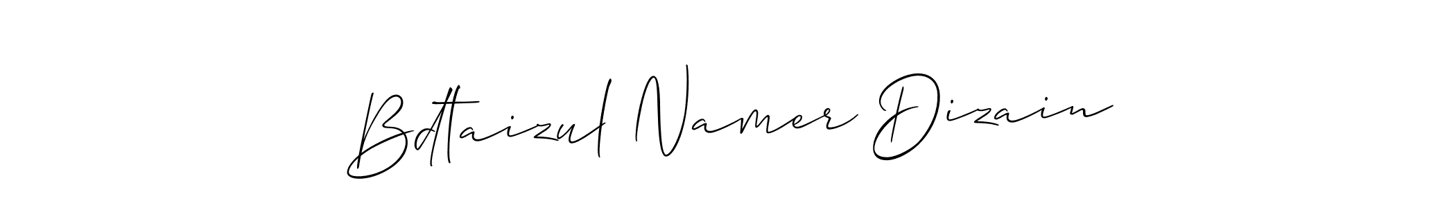 Make a short Bdtaizul Namer Dizain signature style. Manage your documents anywhere anytime using Allison_Script. Create and add eSignatures, submit forms, share and send files easily. Bdtaizul Namer Dizain signature style 2 images and pictures png