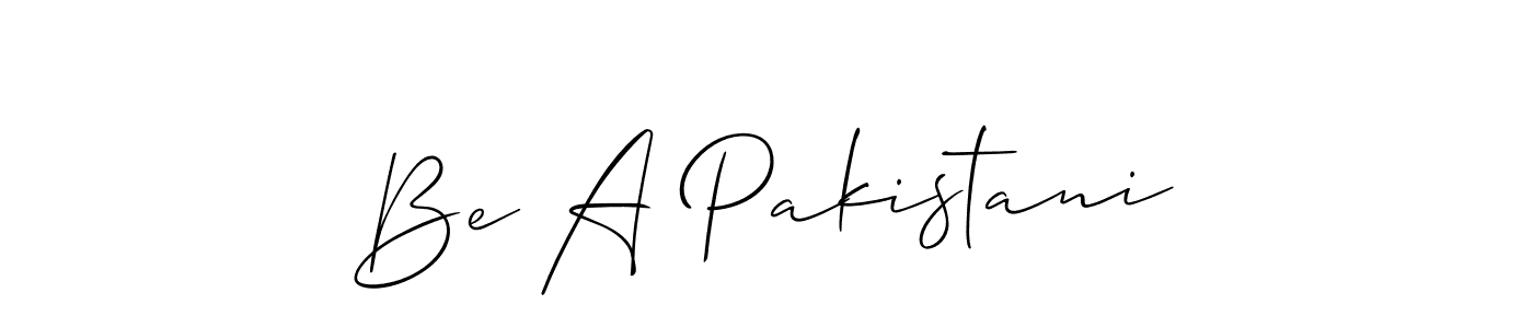 Also we have Be A Pakistani name is the best signature style. Create professional handwritten signature collection using Allison_Script autograph style. Be A Pakistani signature style 2 images and pictures png