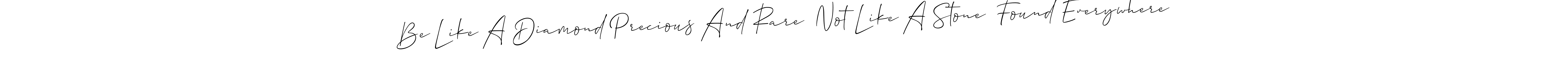 You can use this online signature creator to create a handwritten signature for the name Be Like A Diamond Precious And Rare  Not Like A Stone  Found Everywhere. This is the best online autograph maker. Be Like A Diamond Precious And Rare  Not Like A Stone  Found Everywhere signature style 2 images and pictures png