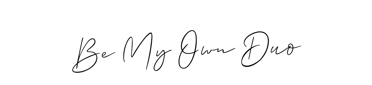 You should practise on your own different ways (Allison_Script) to write your name (Be My Own Duo) in signature. don't let someone else do it for you. Be My Own Duo signature style 2 images and pictures png