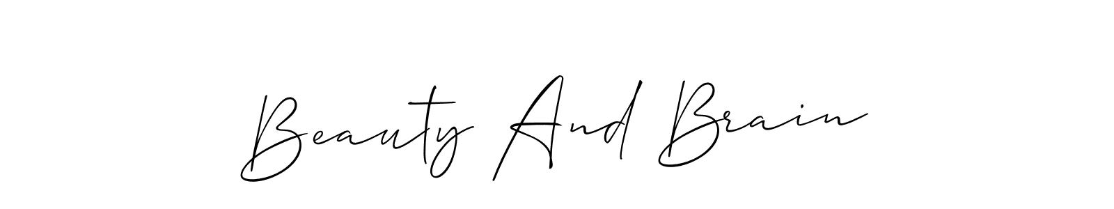 Make a beautiful signature design for name Beauty And Brain. With this signature (Allison_Script) style, you can create a handwritten signature for free. Beauty And Brain signature style 2 images and pictures png