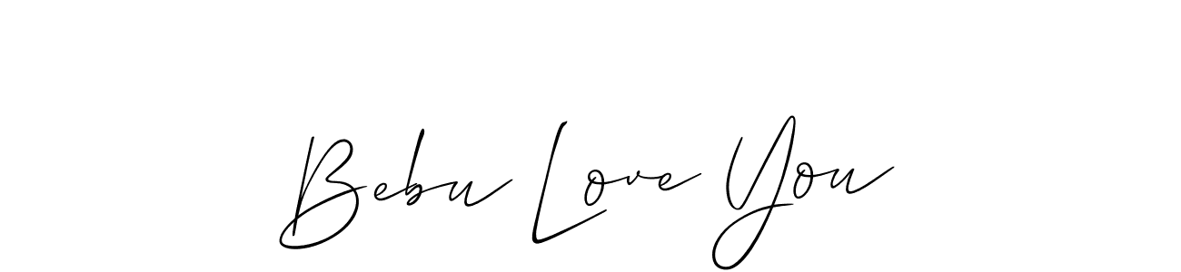 How to make Bebu Love You signature? Allison_Script is a professional autograph style. Create handwritten signature for Bebu Love You name. Bebu Love You signature style 2 images and pictures png