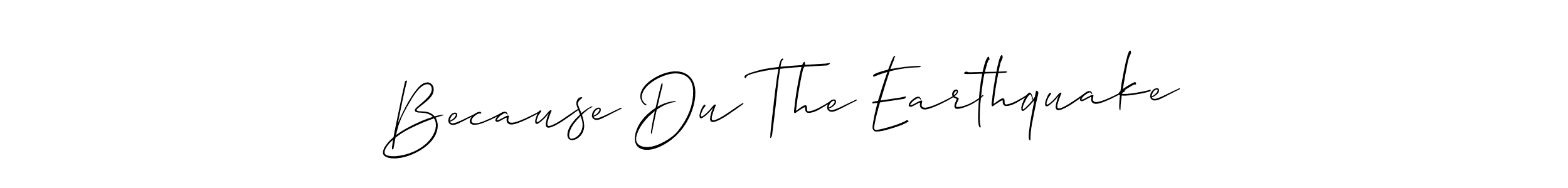 See photos of Because Du The Earthquake official signature by Spectra . Check more albums & portfolios. Read reviews & check more about Allison_Script font. Because Du The Earthquake signature style 2 images and pictures png