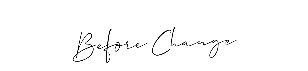 Create a beautiful signature design for name Before Change. With this signature (Allison_Script) fonts, you can make a handwritten signature for free. Before Change signature style 2 images and pictures png