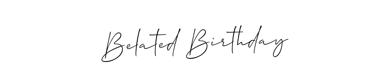 Belated Birthday stylish signature style. Best Handwritten Sign (Allison_Script) for my name. Handwritten Signature Collection Ideas for my name Belated Birthday. Belated Birthday signature style 2 images and pictures png