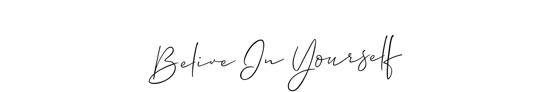 Make a beautiful signature design for name Belive In Yourself. With this signature (Allison_Script) style, you can create a handwritten signature for free. Belive In Yourself signature style 2 images and pictures png