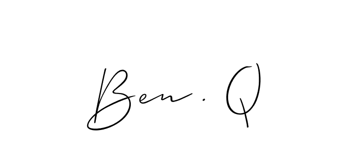 It looks lik you need a new signature style for name Ben . Q. Design unique handwritten (Allison_Script) signature with our free signature maker in just a few clicks. Ben . Q signature style 2 images and pictures png