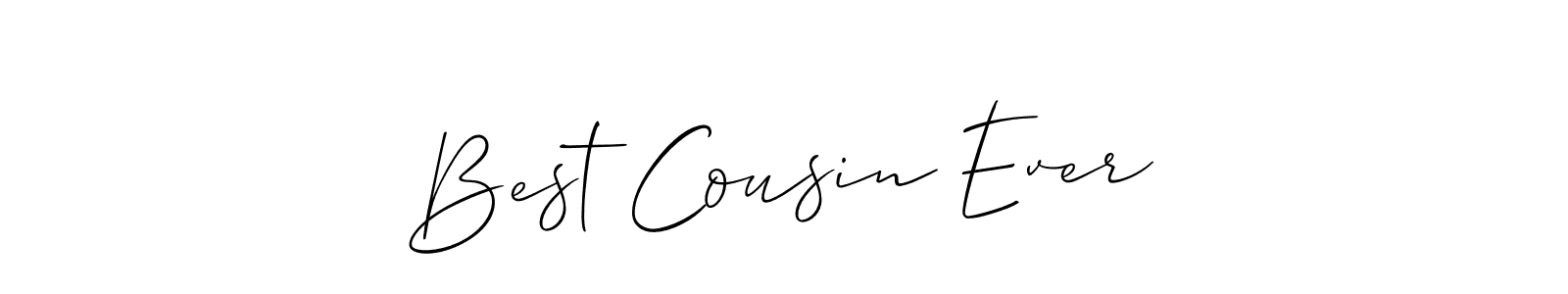 You should practise on your own different ways (Allison_Script) to write your name (Best Cousin Ever) in signature. don't let someone else do it for you. Best Cousin Ever signature style 2 images and pictures png