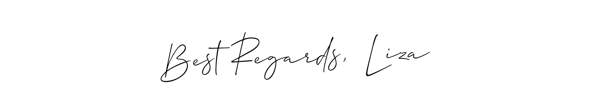 You should practise on your own different ways (Allison_Script) to write your name (Best Regards,  Liza) in signature. don't let someone else do it for you. Best Regards,  Liza signature style 2 images and pictures png