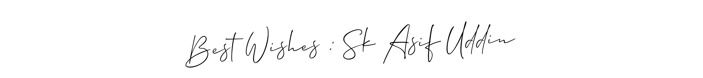 Similarly Allison_Script is the best handwritten signature design. Signature creator online .You can use it as an online autograph creator for name Best Wishes : Sk Asif Uddin. Best Wishes : Sk Asif Uddin signature style 2 images and pictures png