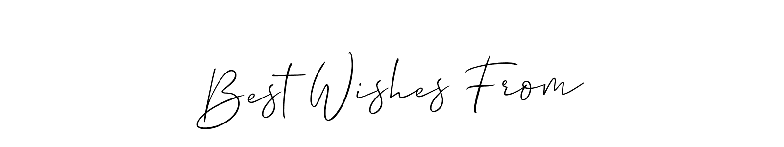 Best Wishes From stylish signature style. Best Handwritten Sign (Allison_Script) for my name. Handwritten Signature Collection Ideas for my name Best Wishes From. Best Wishes From signature style 2 images and pictures png