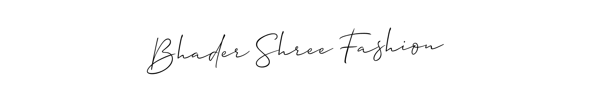 Bhader Shree Fashion stylish signature style. Best Handwritten Sign (Allison_Script) for my name. Handwritten Signature Collection Ideas for my name Bhader Shree Fashion. Bhader Shree Fashion signature style 2 images and pictures png