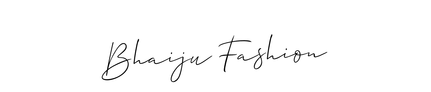 Make a short Bhaiju Fashion signature style. Manage your documents anywhere anytime using Allison_Script. Create and add eSignatures, submit forms, share and send files easily. Bhaiju Fashion signature style 2 images and pictures png
