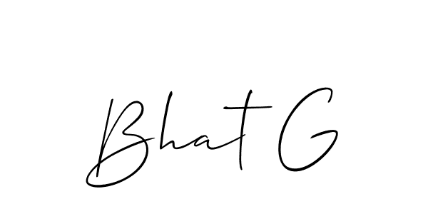 Make a short Bhat G signature style. Manage your documents anywhere anytime using Allison_Script. Create and add eSignatures, submit forms, share and send files easily. Bhat G signature style 2 images and pictures png