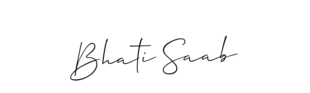 Design your own signature with our free online signature maker. With this signature software, you can create a handwritten (Allison_Script) signature for name Bhati Saab. Bhati Saab signature style 2 images and pictures png