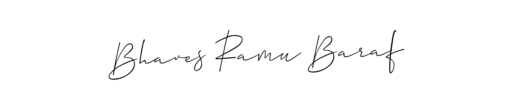 How to make Bhaves Ramu Baraf name signature. Use Allison_Script style for creating short signs online. This is the latest handwritten sign. Bhaves Ramu Baraf signature style 2 images and pictures png