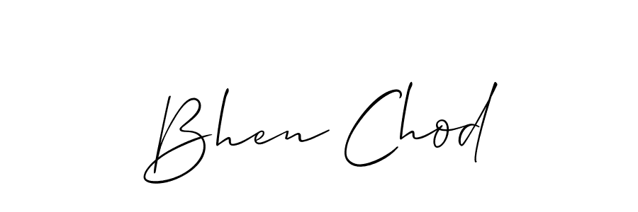 Design your own signature with our free online signature maker. With this signature software, you can create a handwritten (Allison_Script) signature for name Bhen Chod. Bhen Chod signature style 2 images and pictures png