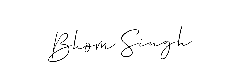 Use a signature maker to create a handwritten signature online. With this signature software, you can design (Allison_Script) your own signature for name Bhom Singh. Bhom Singh signature style 2 images and pictures png