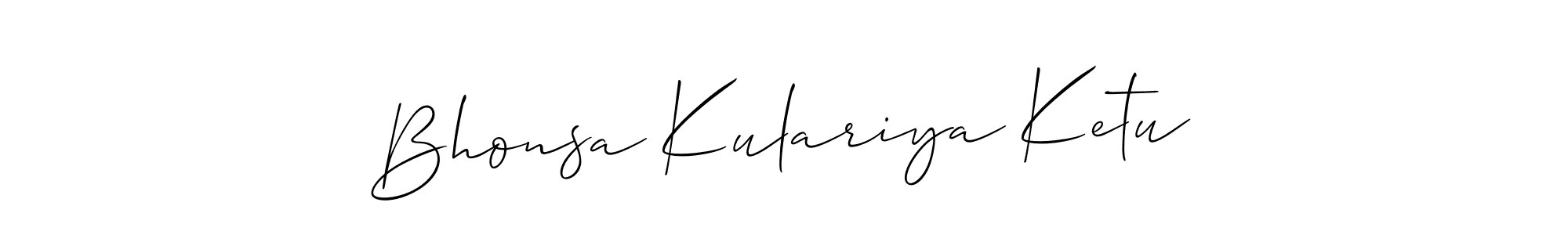 Create a beautiful signature design for name Bhonsa Kulariya Ketu. With this signature (Allison_Script) fonts, you can make a handwritten signature for free. Bhonsa Kulariya Ketu signature style 2 images and pictures png