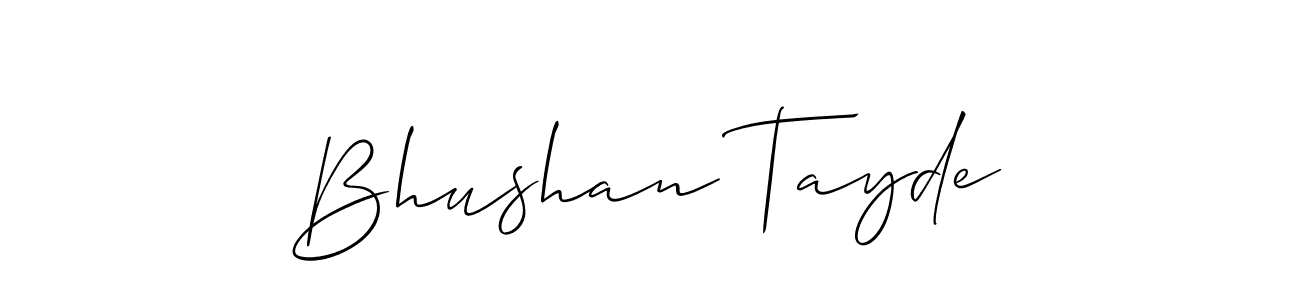 if you are searching for the best signature style for your name Bhushan Tayde. so please give up your signature search. here we have designed multiple signature styles  using Allison_Script. Bhushan Tayde signature style 2 images and pictures png