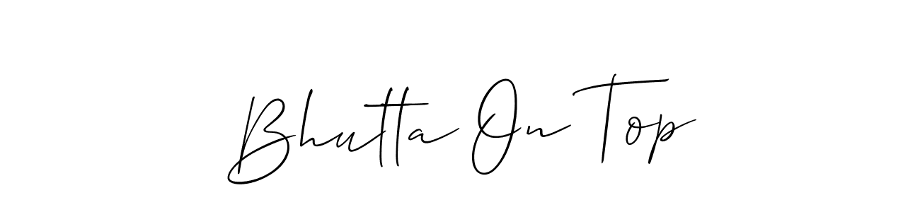 Use a signature maker to create a handwritten signature online. With this signature software, you can design (Allison_Script) your own signature for name Bhutta On Top. Bhutta On Top signature style 2 images and pictures png