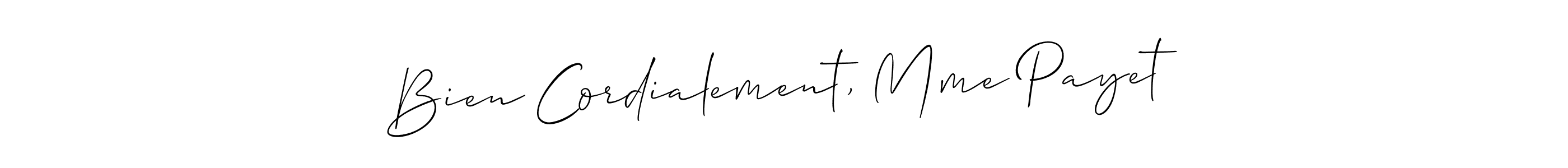 Create a beautiful signature design for name Bien Cordialement, Mme Payet. With this signature (Allison_Script) fonts, you can make a handwritten signature for free. Bien Cordialement, Mme Payet signature style 2 images and pictures png