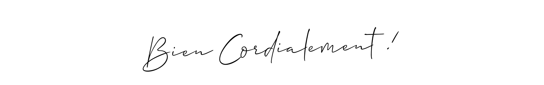 This is the best signature style for the Bien Cordialement ! name. Also you like these signature font (Allison_Script). Mix name signature. Bien Cordialement ! signature style 2 images and pictures png