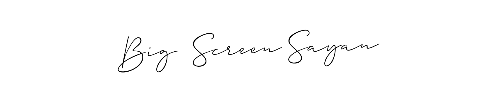 Create a beautiful signature design for name Big  Screen Sayan. With this signature (Allison_Script) fonts, you can make a handwritten signature for free. Big  Screen Sayan signature style 2 images and pictures png